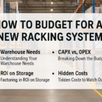 How to Budget for a New Racking System