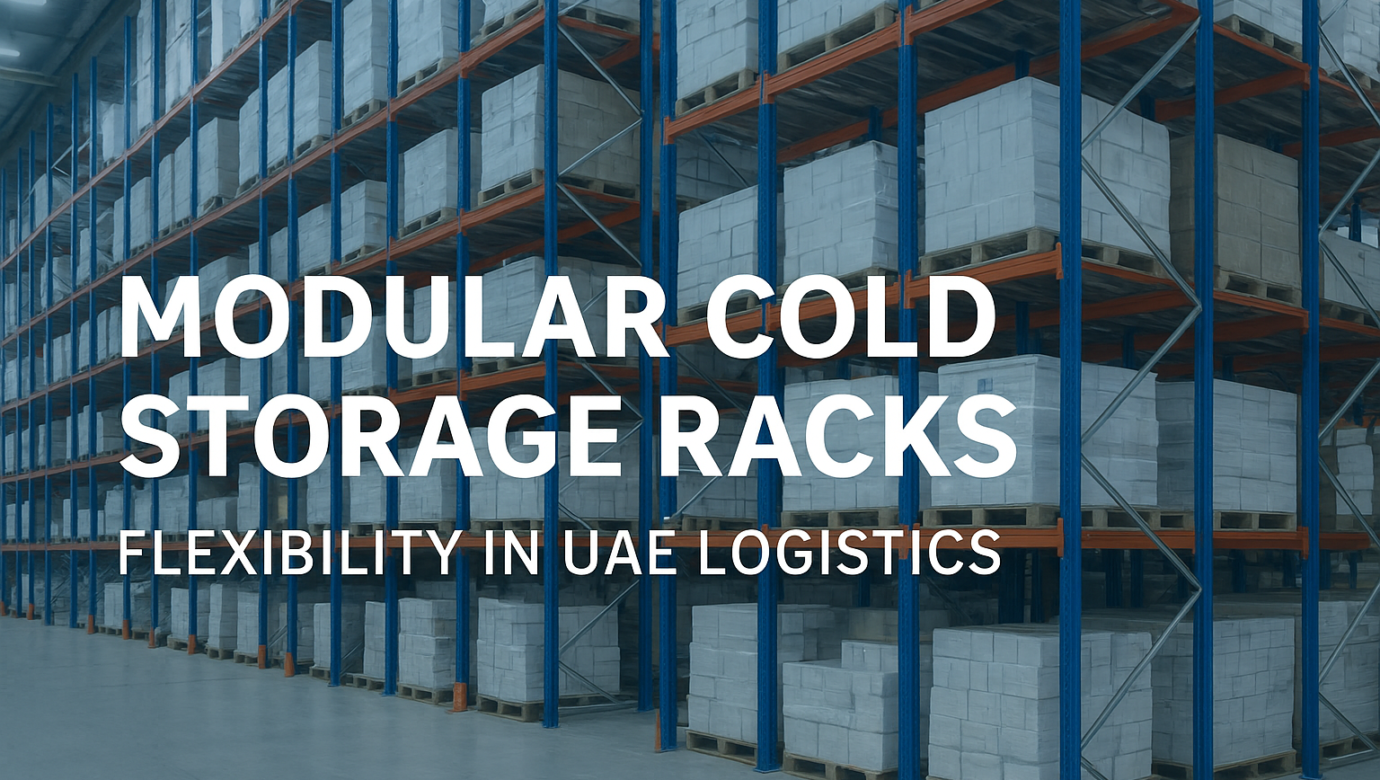 Modular Cold Storage Racks in UAE