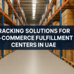 Racking Solutions For E-commerce Fulfillment Centers In Uae