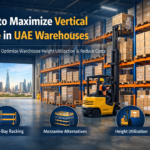 How to Maximize Vertical Space in UAE Warehouses