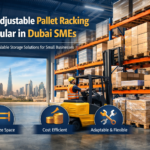 Why Adjustable Pallet Racking Is Popular in Dubai SMEs